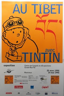 HERGÉ: au Tibet avec Tintent - exposition Centre des Congrès et d'Expositions 25 mars au 14 mai 1995
