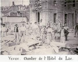 Vevey: Ouvriers sur le chantier de construction de l'Hôtel du Lac